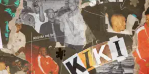 DJ Sliqe – Kiki ft. Maglera Doe Boy, Blxckie & Flow Jones Jr.