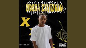 NBK the Lion King - Ndaba Zayizolo ft. Smokey