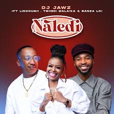 DJ Jawz - Naledi ft. Lindough, Tshedi Malaika & Sanza Lo