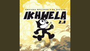 Kweyama Brothers – iKhwela 2.0 ft. DQ Official