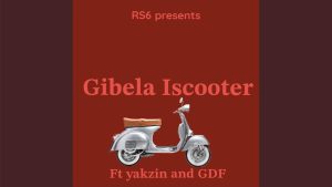RS6 - Gibela Iscooter ft. Yakzin & GDF