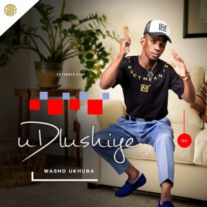 ALBUM: UDLUSHIYE - WASHO UKHUBA