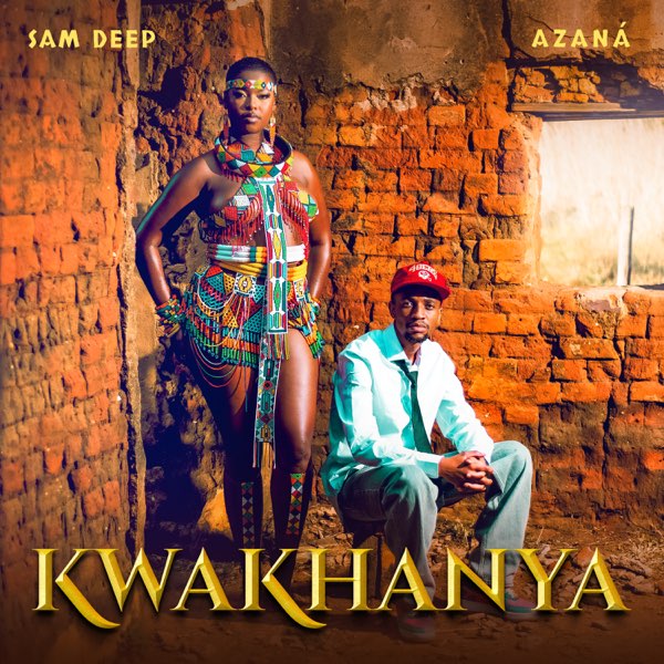 Kwakhanya - Album by Sam Deep & Azana - Okaytune 