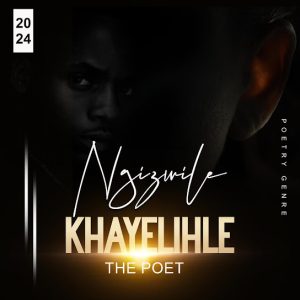 Khayelihle The Poet – Emhlabeni ft. Mellzie