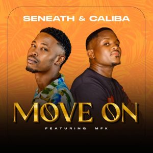 Caliba – Move on Ft Seneath & MFK