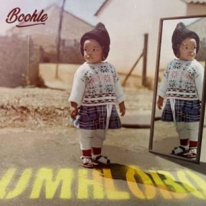 ALBUM: Boohle – Umhlobo
