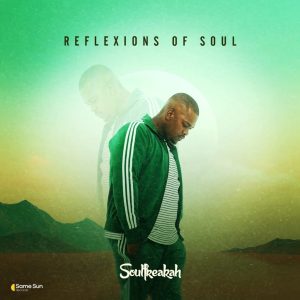 ALBUM: Soulfreakah - Reflexions Of Soul
