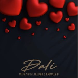 Vesta SA – Dali ft. Helushe & KNOWLEY-D