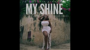 Victoria Kimani – MY SHINE Ft Joshua Baraka